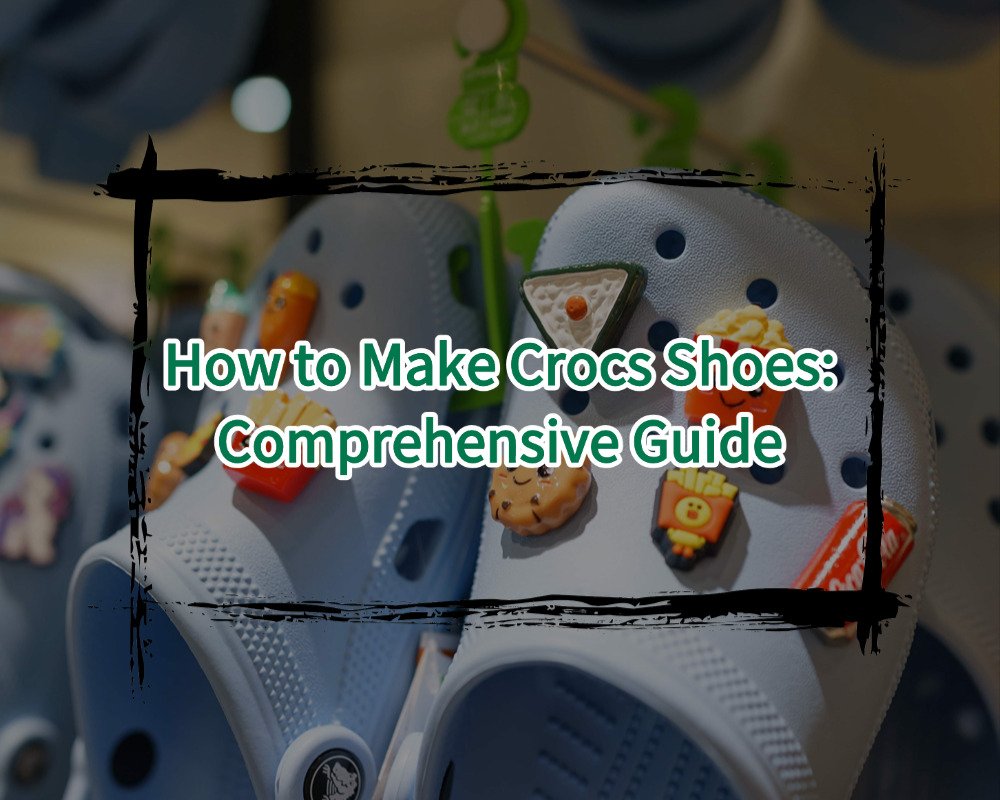 How to Make Crocs Shoes