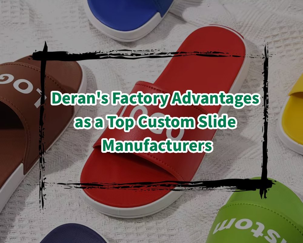 Deran’s Factory Advantages as a Top Custom Slide Manufacturers