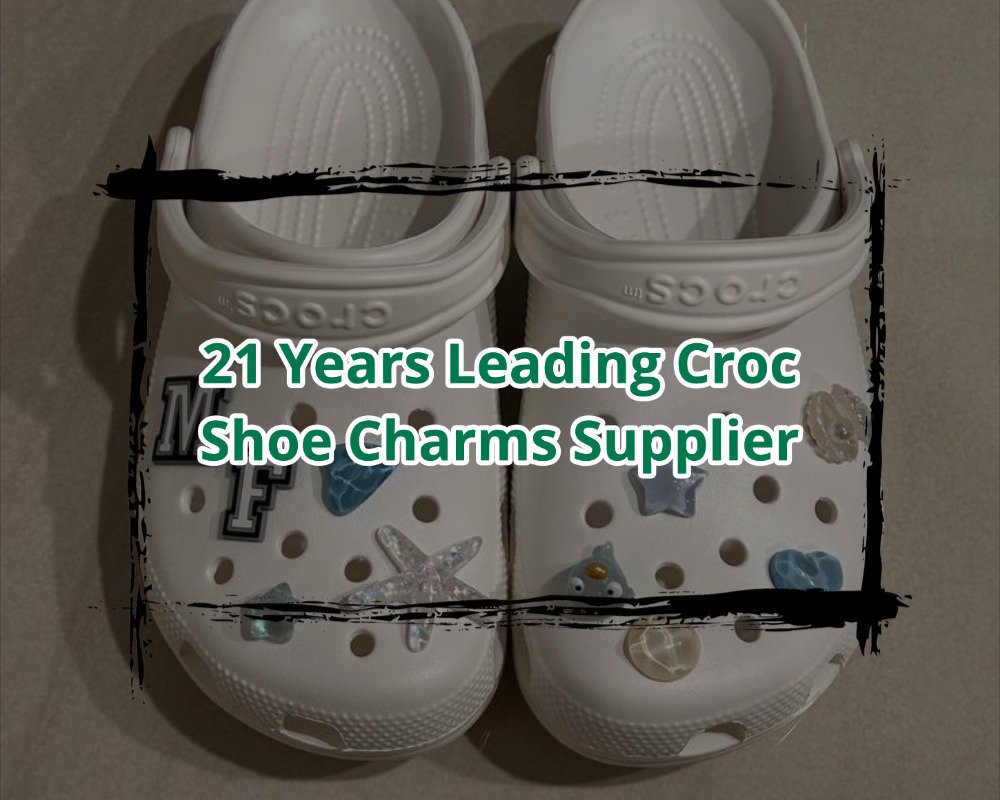 21 Years Leading Croc Shoe Charms Supplier