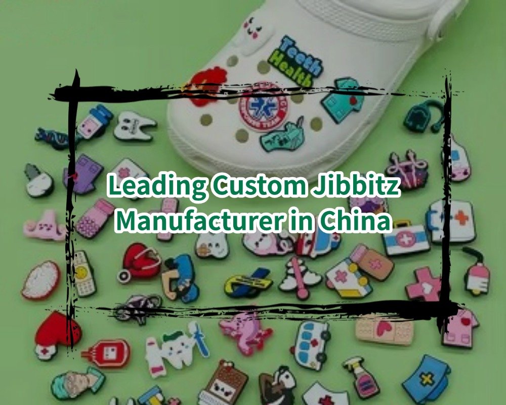 Leading Custom Jibbitz Manufacturer in China