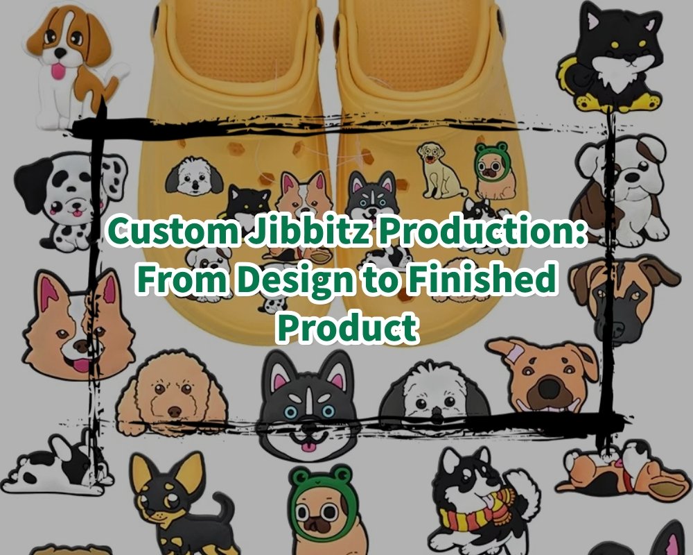 Custom Jibbitz Production: From Design to Finished Product